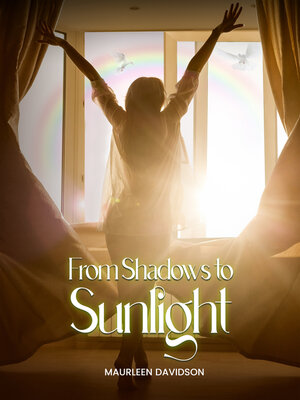 cover image of From Shadows to Sunlight